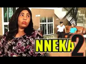 Video: Nneka 2 - Latest Nigerian Igbo Comedy Movie 2018